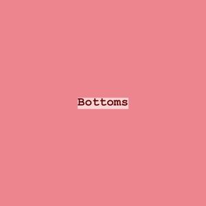 Bottoms